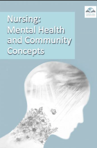 Nursing: Mental Health And Community Concepts - Open Textbook Library